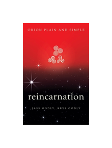 Reincarnation, Orion Plain and Simple - 9781409169772