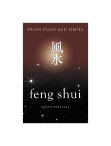 Feng Shui, Orion Plain and Simple - 9781409169857