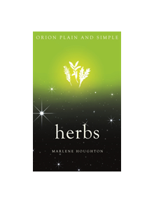 Herbs, Orion Plain and Simple - 9781409169871