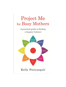 Project Me for Busy Mothers - 9781409170259