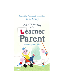 Confessions of a Learner Parent - 9781409175636