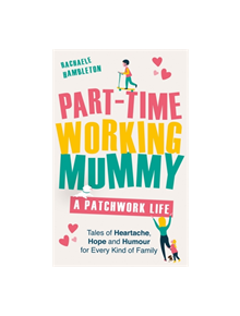 Part-Time Working Mummy - 9781409184256