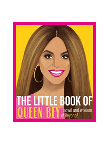 The Little Book of Queen Bey - 9781409191643