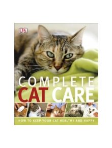 Complete Cat Care - 9781409346388