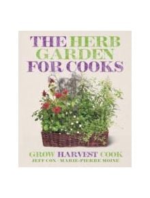 The Herb Garden for Cooks - 9781409386551