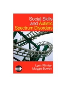 Social Skills and Autistic Spectrum Disorders - 9781412923132