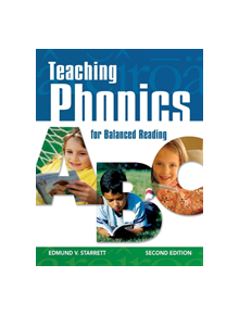 Teaching Phonics for Balanced Reading - 9781412939201