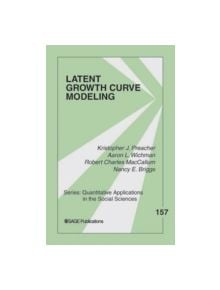 Latent Growth Curve Modeling - 9781412939553