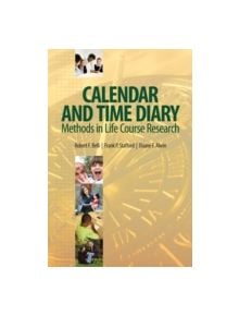 Calendar and Time Diary Methods in Life Course Research - 9781412940634