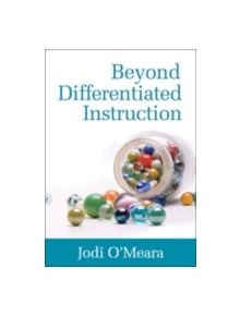 Beyond Differentiated Instruction - 9781412982030