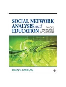 Social Network Analysis and Education - 9781412999472