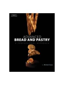 Advanced Bread and Pastry - 8813 - 9781418011697