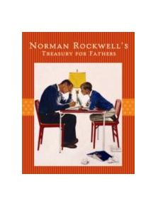 Norman Rockwell's Treasury for Fathers - 9781419706189