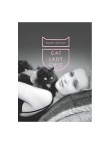 Cat Lady Chic - 9781419714023