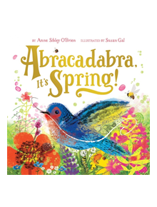 Abracadabra, It's Spring! - 9781419718915