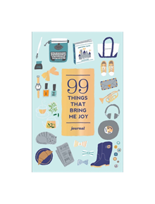 99 Things That Bring Me Joy (Guided Journal) - 9781419719813