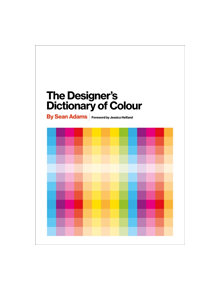 Designer's Dictionary of Colour UK edition - 9781419726392