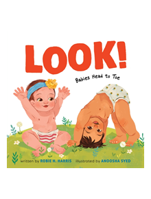 Look!: Babies Head to Toe - 9781419732034