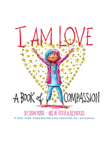 I Am Love: A Book of Compassion - 9781419737268