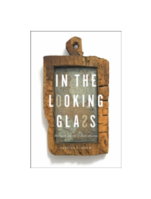 In the Looking Glass - 9781421423128