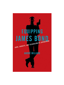 Equipping James Bond - 9781421426648