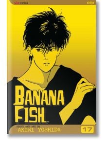 Banana Fish, Vol. 17 - Akimi Yoshida - Viz Media - 9781421505275