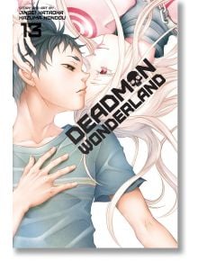 Deadman Wonderland, Vol. 13 - Jinsei Kataoka, Kazuma Kondou - Viz Media - 9781421564197