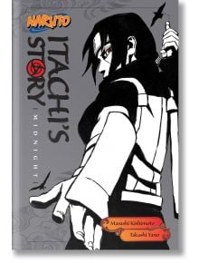 Naruto: Itachi's Story, Vol. 2: Midnight