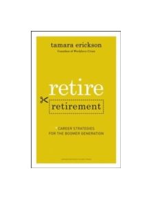 Retire Retirement - 9781422120590