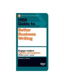 HBR Guide to Better Business Writing (HBR Guide Series) - 9781422184035