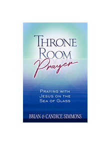 Throne Room Prayer - 9781424557820