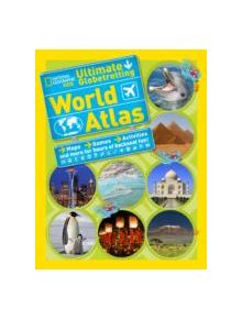 National Geographic Kids Ultimate Globetrotting World Atlas - 197879 - 9781426314889