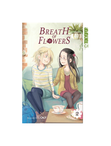 Breath of Flowers, Volume 2 - 9781427861528