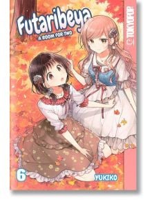 Futaribeya: A Room for Two, Vol. 6 - Yukiko - TOKYOPOP GmbH - 9781427861719