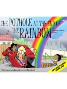 The pothole at the end of the rainbow - 9781431402526