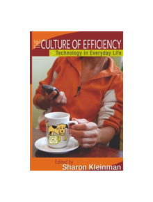 The Culture of Efficiency - 9781433104213