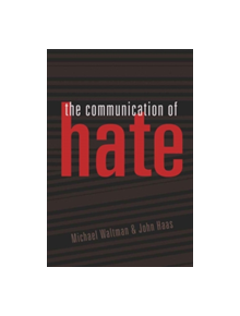 The Communication of Hate - 9781433104473