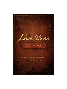 The Love Dare Day by Day - 9781433681370