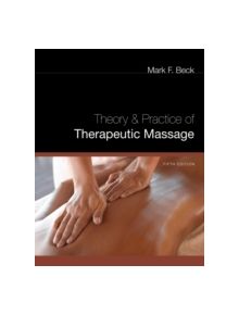 Theory and Practice of Therapeutic Massage - 8813 - 9781435485235