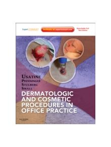 Dermatologic and Cosmetic Procedures in Office Practice - 9781437705805