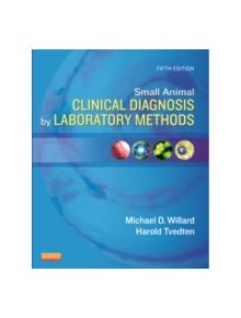 Small Animal Clinical Diagnosis by Laboratory Methods - 9781437706574