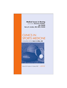 Medical Issues in Boxing, An Issue of Clinics in Sports Medicine - 9781437712766