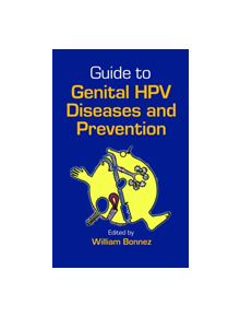 Guide to Genital HPV Diseases and Prevention - 9781439808993