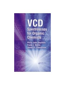 VCD Spectroscopy for Organic Chemists - 9781439821718