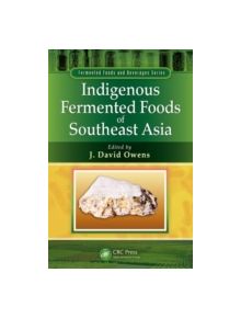 Indigenous Fermented Foods of Southeast Asia - 9781439844809