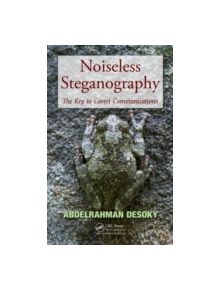 Noiseless Steganography - 9781439846216