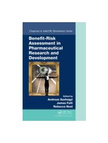 Benefit-Risk Assessment in Pharmaceutical Research and Development - 9781439867945