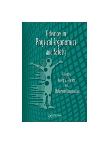 Advances in Physical Ergonomics and Safety - 9781439870389