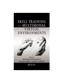 Skill Training in Multimodal Virtual Environments - 9781439878958