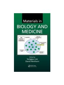 Materials in Biology and Medicine - 9781439881699